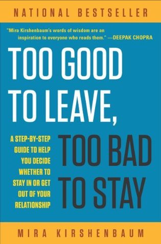 Too Good to Leave, Too Bad to Stay book cover